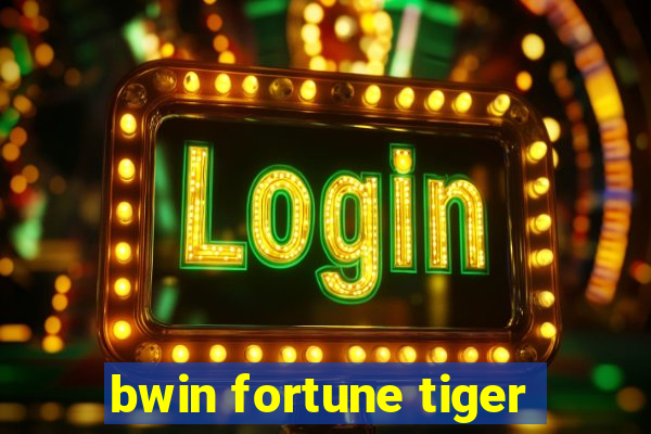 bwin fortune tiger